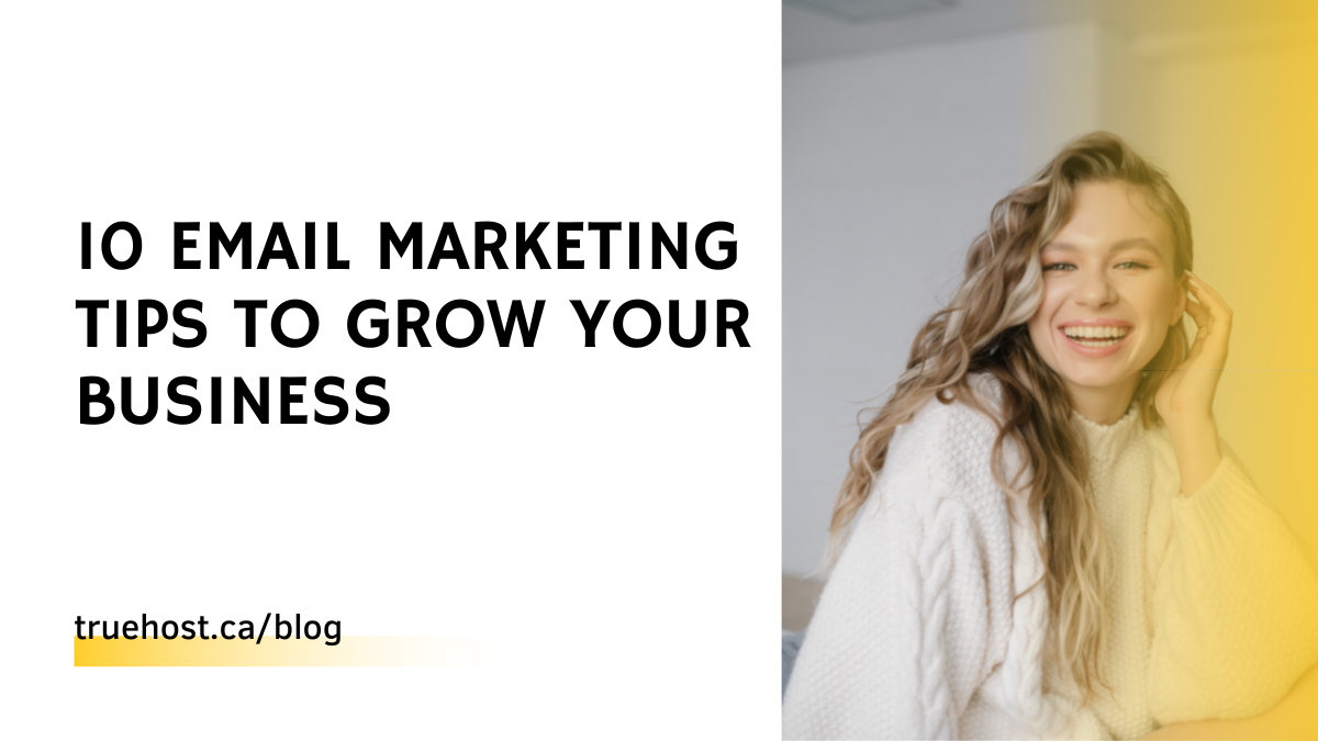 10 Email Marketing Tips To Grow Your Business