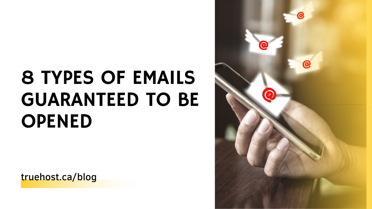 8 Types Of Emails Guaranteed To Be Opened