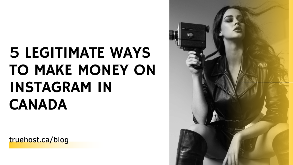 Legitimate Ways to Make Money on Instagram in Canada