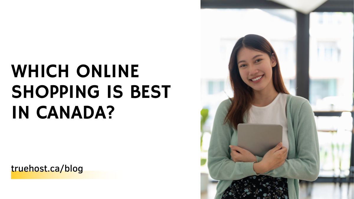Which Online Shopping is Best in Canada?
