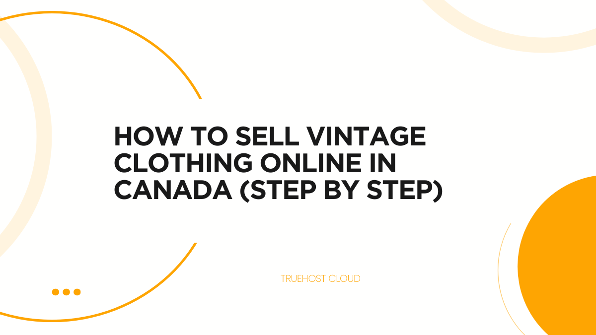 How to Sell Vintage Clothing Online in Canada