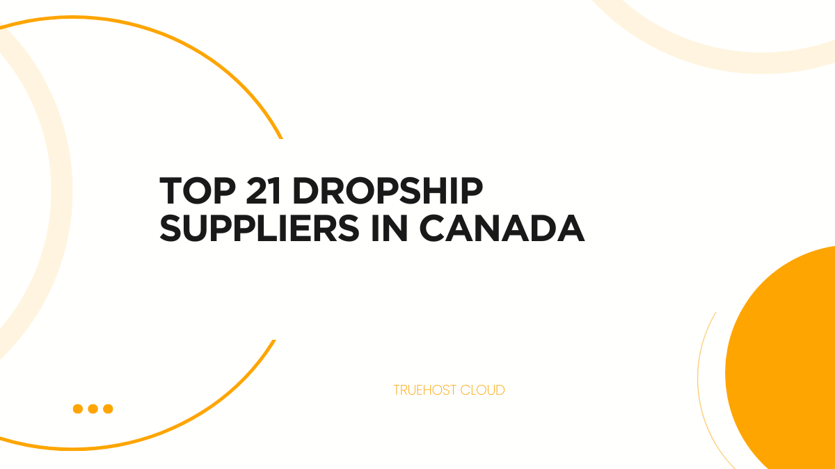 Top 21 Dropship Suppliers In Canada