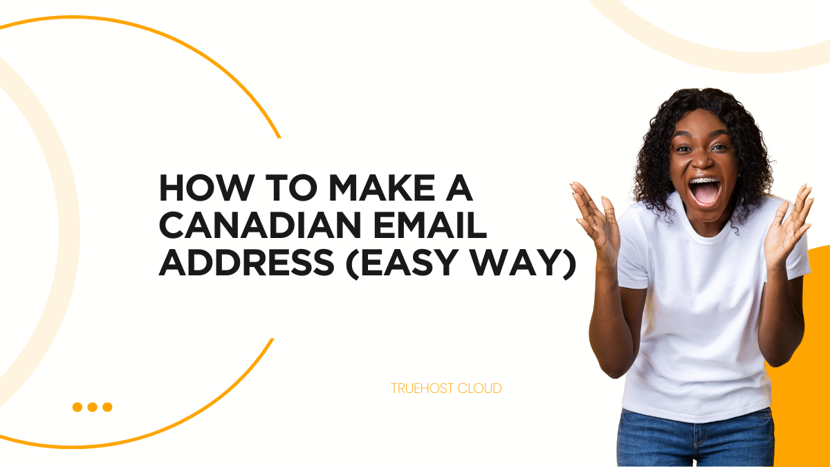 How to Make a Canadian Email Address (Easy Way)