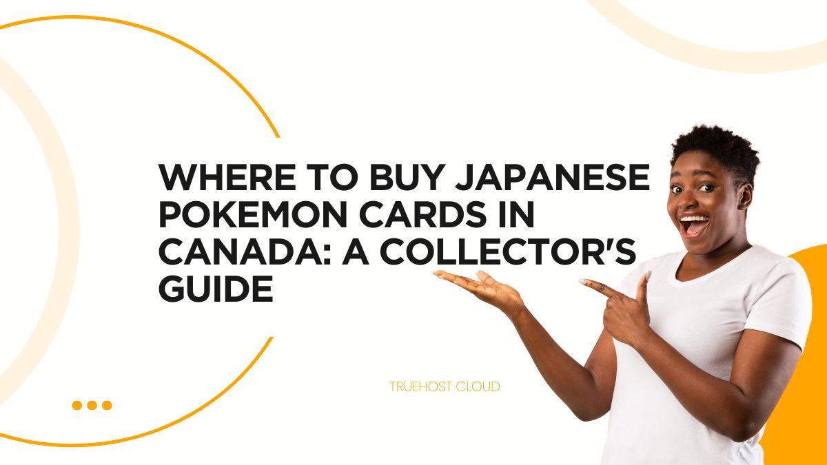 Where to Buy Japanese Pokemon Cards in Canada: A Collector's Guide