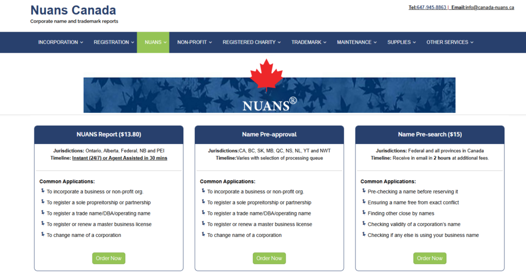 The NUANS system searches existing business names to prevent conflicts.