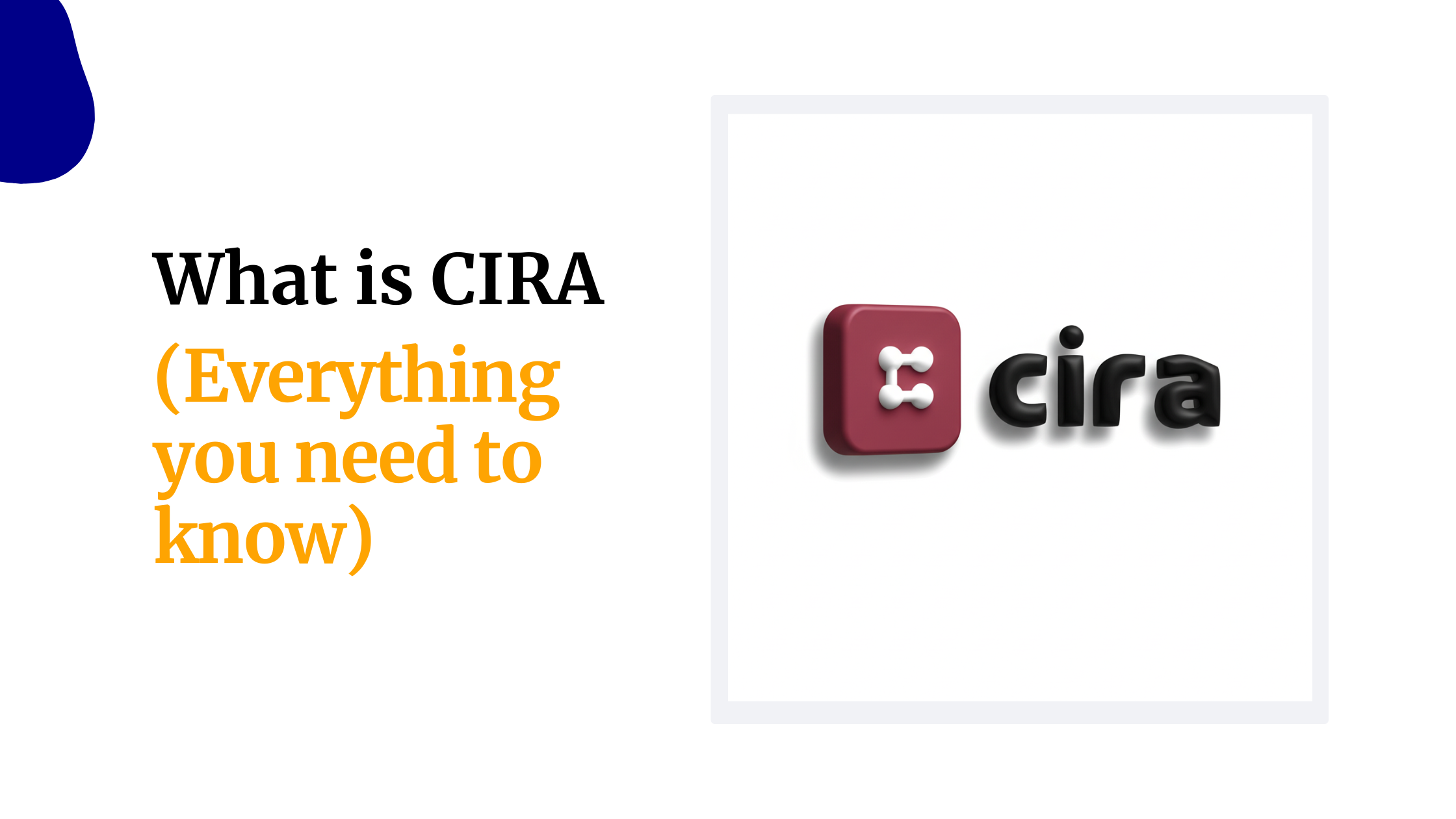 What is CIRA (Everything You Need to Know)