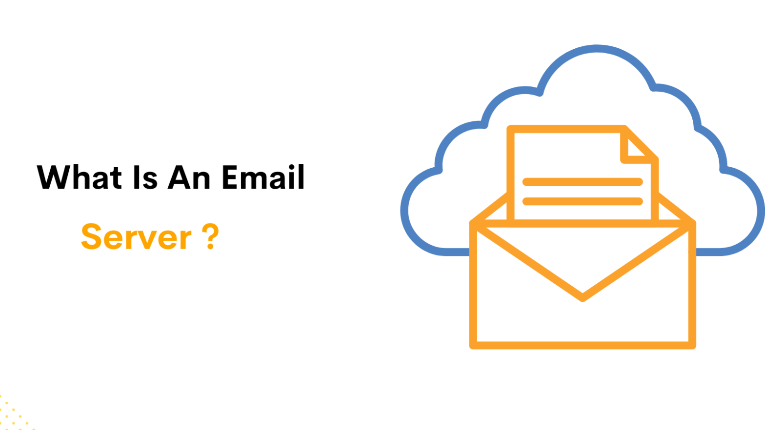 What Is an Email Server? A Beginners Guide to Email Servers