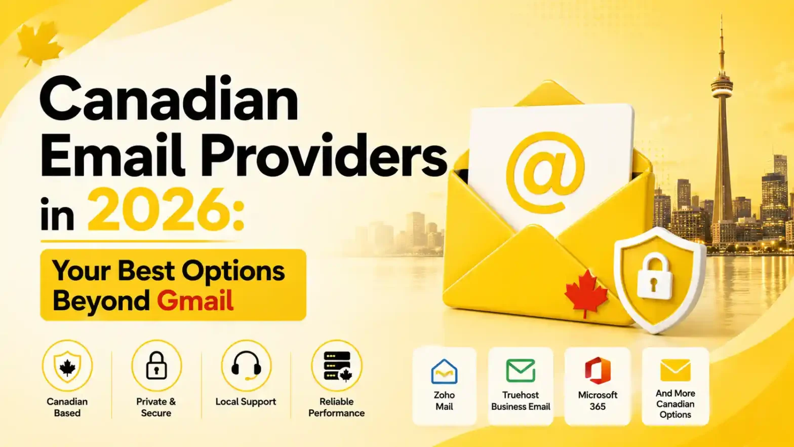 Canadian Email Providers in 2026: Your Best Options Beyond Gmail